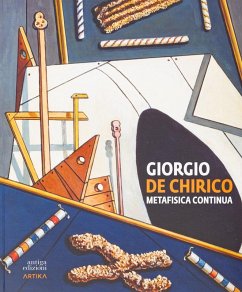 Giorgio de Chirico. Metafisica continua