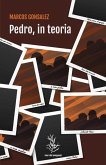 Pedro, in teoria Pedro, in teoria