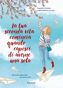 Cover La tua seconda vita comincia quando capisci di averne una sola. Graphic novel