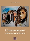 Conversazioni con uno sconosciuto Conversazioni con uno sconosciuto