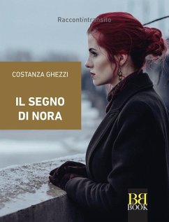 Il segno di Nora - Ghezzi, Costanza Il segno di Nora - Ghezzi, Costanza