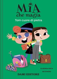 Tom cuore di pietra. Mia che magia - Roca, Elisenda