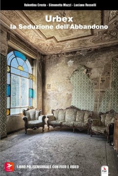 Cover Urbex. La seduzione dell'abbandono