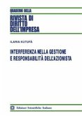 Interferenza nella gestione e responsabilità dell'azionista Interferenza nella gestione e responsabilità dell'azionista