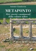 Metaponto. Miti, storia e monumenti della colonia achea Metaponto. Miti, storia e monumenti della colonia achea