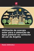 Utilização da energia solar para a obtenção de água potável no contexto do sul da Argélia