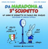 Da Maradona al 3° Scudetto. 40 anni di vignette di Paolo del Vaglio Da Maradona al 3° Scudetto. 40 anni di vignette di Paolo del Vaglio