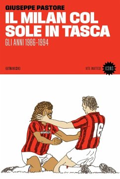 Cover Il Milan col sole in tasca. Gli anni 1986-1994