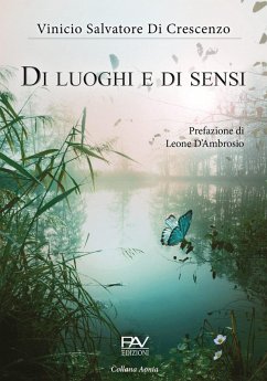 Di luoghi e di sensi - Di Crescenzo, Vinicio Salvatore Di luoghi e di sensi - Di Crescenzo, Vinicio Salvatore