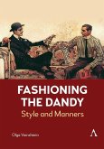 Fashioning the Dandy Fashioning the Dandy