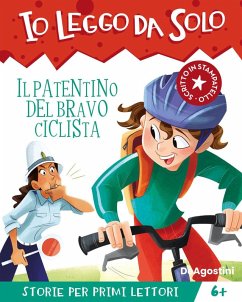 Il patentino del bravo ciclista. Avventure in classe! Io leggo da solo - Schiavo, Maddalena