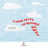 E come tetto le nuvole E come tetto le nuvole