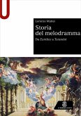 Storia del melodramma. Da Euridice a Turandot Storia del melodramma. Da Euridice a Turandot