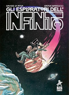 Gli esploratori dell'infinito - La Rosa, Davide; Barducci, Armin