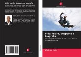 Vida, estilo, desporto e biografia