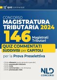 Concorso 146 Magistrati Tributari: Quiz commentati suddivisi per capitoli per la prova preselettiva Concorso 146 Magistrati Tributari: Quiz commentati suddivisi per capitoli per la prova preselettiva