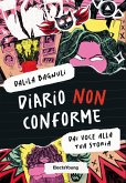 Diario non conforme. Dai voce alla tua storia Diario non conforme. Dai voce alla tua storia