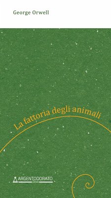 La fattoria degli animali - Orwell, George