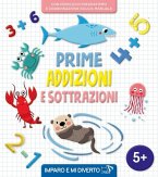 Prime addizioni e sottrazioni Prime addizioni e sottrazioni
