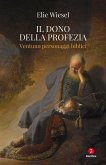 Il dono della profezia. Ventuno personaggi biblici Il dono della profezia. Ventuno personaggi biblici