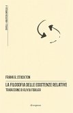 La filosofia delle esistenze relative La filosofia delle esistenze relative