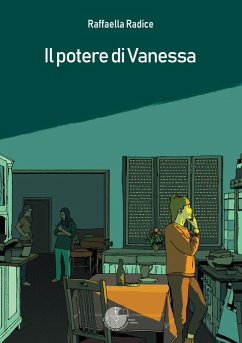 Il potere di Vanessa - Radice, Raffaella Il potere di Vanessa - Radice, Raffaella