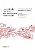 I borghi della Calabria: dall'abbandono alla rinascita. Iuav in tour nel territorio del Reventino-Savuto I borghi della Calabria: dall'abbandono alla rinascita. Iuav in tour nel territorio del Reventino-Savuto
