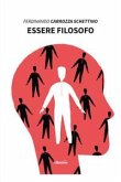 Essere filosofo Essere filosofo