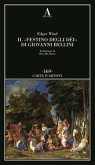 Il 'Festino degli dèi' di Giovanni Bellini Il 'Festino degli dèi' di Giovanni Bellini