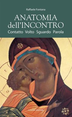 Cover Anatomia dell'incontro. Contatto, volto, sguardo, parola