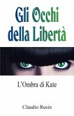 L' ombra di Kate. Gli occhi della libertà