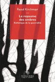 Le royaume des ombres. Esthétique de la spectralité Le royaume des ombres. Esthétique de la spectralité