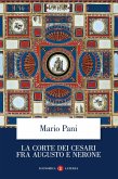 La corte dei Cesari fra Augusto e Nerone La corte dei Cesari fra Augusto e Nerone