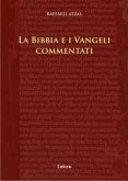 La Bibbia e i Vangeli commentati