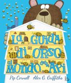 La guida di orso al mondo delle api La guida di orso al mondo delle api