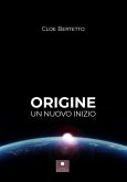 Origine. Un nuovo inizio Origine. Un nuovo inizio