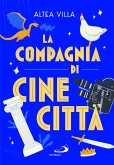 La compagnia di Cinecittà La compagnia di Cinecittà