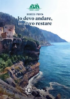 Io devo andare, io devo restare - Festa, Nunzio