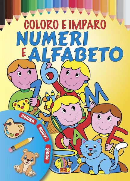 Coloro e imparo numeri e alfabeto Coloro e imparo numeri e alfabeto