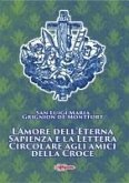 L' amore dell'eterna Sapienza e la lettera Circolare agli amici della Croce L' amore dell'eterna Sapienza e la lettera Circolare agli amici della Croce