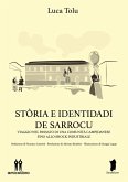 Stòria e identidadi de Sarrocu. Viaggio nel passato di una comunità campidanese fino allo shock industriale