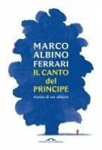 Il canto del Principe. Storia di un albero Il canto del Principe. Storia di un albero