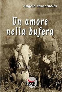 Un amore nella bufera - Mancinella, Angelo