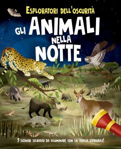Esploratori dell'oscurità. Gli animali nella notte - Regan, Lisa