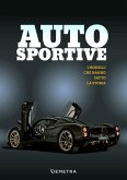 Auto sportive. I modelli che hanno fatto la storia Auto sportive. I modelli che hanno fatto la storia