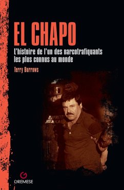 Cover El Chapo. L'histoire de l'un des narcotrafiquants les plus connus au monde