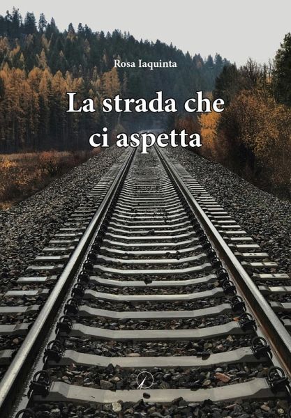 La strada che ci aspetta La strada che ci aspetta