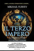Il terzo impero. La Russia come dovrebbe essere Il terzo impero. La Russia come dovrebbe essere