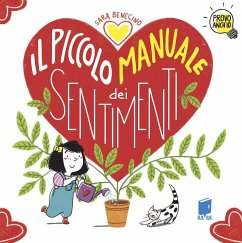 Il piccolo manuale dei sentimenti - Benecino, Sara Il piccolo manuale dei sentimenti - Benecino, Sara