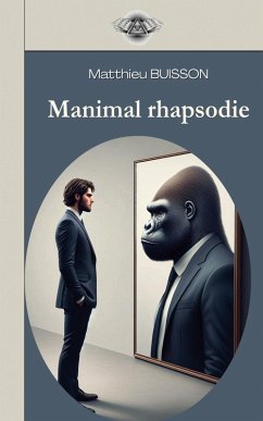 Manimal Rhapsodie - Buisson, Matthieu